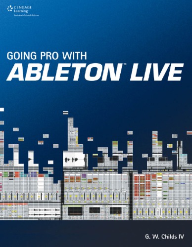 Going Pro With Ableton Live Childs G W