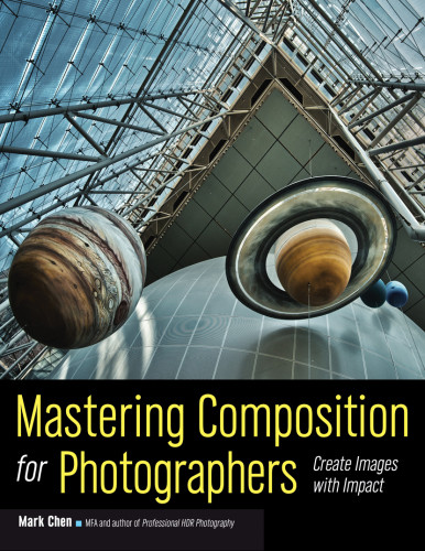 Mastering Composition For Photographers Chen Mark