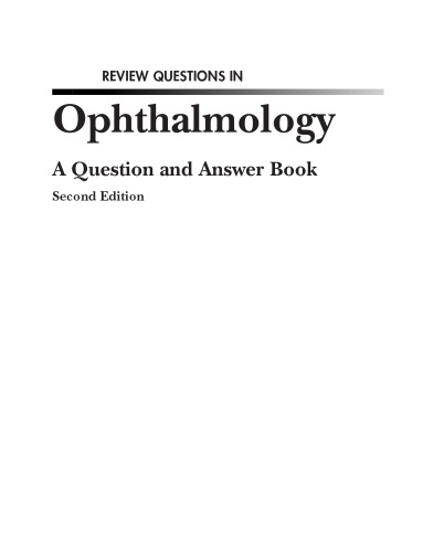 Review Questions In Ophthalmology A Question And Answer Book 2nd Edition Chern