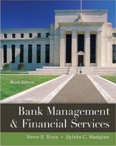 Bank Management And Financial Services 9th Edition Peter S Rose