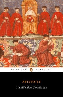The Athenian Constitution The Penguin Classics Reprint Aristotle