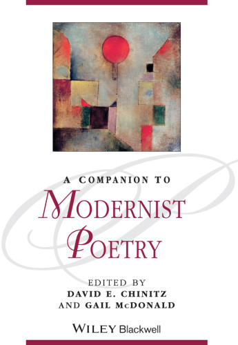A Companion To Modernist Poetry 1st Ed Chinitz David Emcdonald
