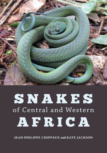 Snakes Of Central And Western Africa Chippaux Jeanphilippejackson