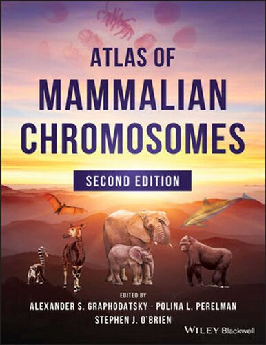 Atlas Of Mammalian Chromosomes 2nd Edition Stephen J Obrien Editor