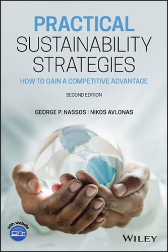 Practical Sustainability Strategies How To Gain A Competitive Advantage 2nd 2nd Edition George P Nassos