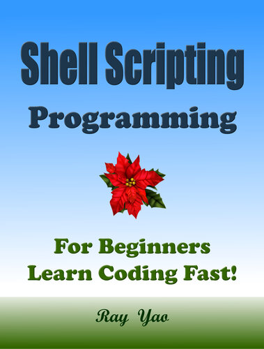 Shell Scripting Programming For Beginners Learn Coding Fast Yao