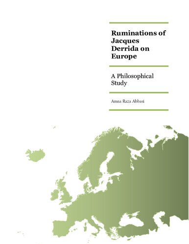 Ruminations Of Jacques Derrida On Europe A Philosophical Study Amna Raza Abbasi