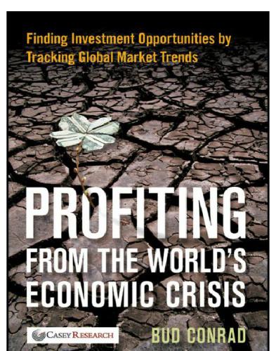 Profiting From The Worlds Economic Crisis Finding Investment Opportunities By Tracking Global Market Trends Conrad