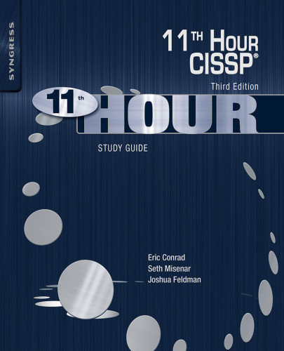 Eleventh Hour Cissp 3rd Edition Conrad Ericmisenar Sethfeldman