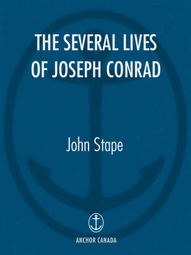 The Several Lives Of Joseph Conrad Conrad Josephstape John