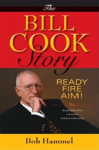 The Bill Cook Story Ready Fire Aim Cook Billhammel Bob