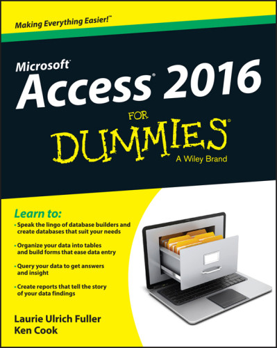 Access 2016 For Dummies Cook Kenulrichfuller Laurie
