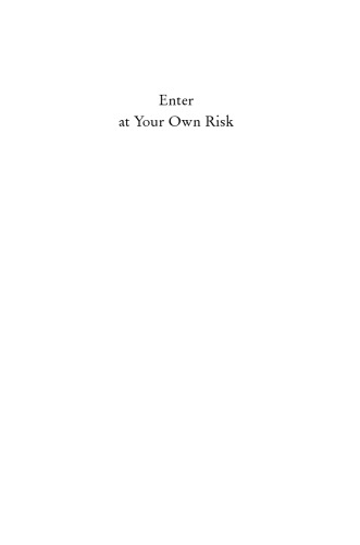 Enter At Your Own Risk The Dangerous Art Of Dennis Cooper Cooper