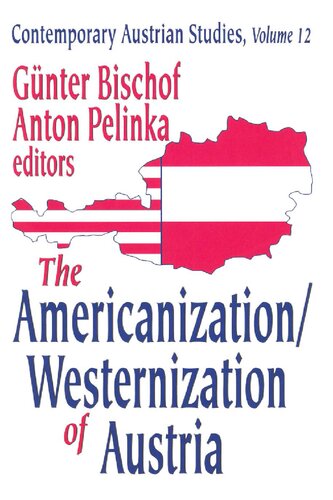 The Americanizationwesternization Of Austria 1st Edition Gnter Bischof Editor