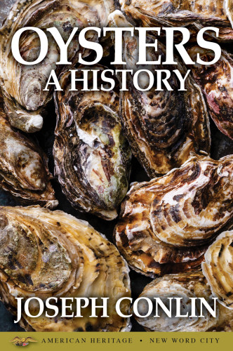 Oysters A History Conlin Joseph