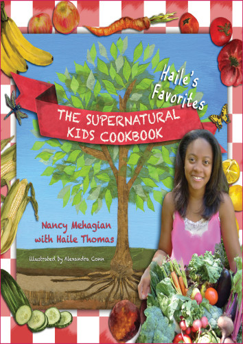 The Supernatural Kids Cookbook Nancy Mehagian Haile Thomas