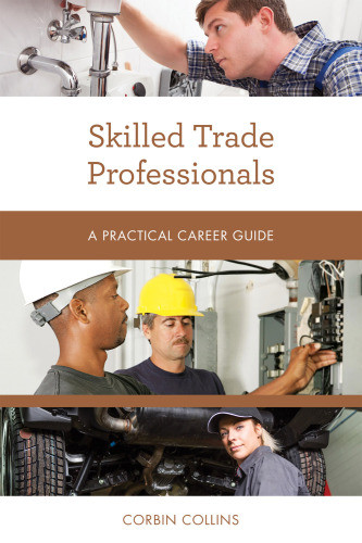 Skilled Trade Professionals A Practical Career Guide Collins