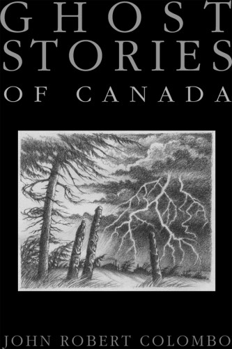 Ghost Stories Of Canada Colombo John Robert