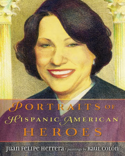 Portraits Of Hispanic American Heroes Coln Ralherrera Juan Felipe