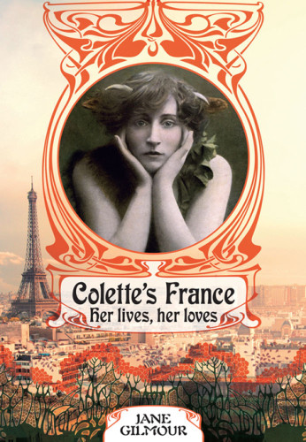 Colettes France Her Lives Her Loves Colettegilmour Jane