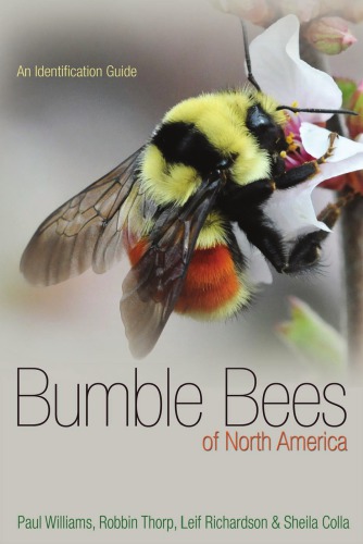Bumble Bees Of North America An Identification Guide Enhanced Credo Edition Colla