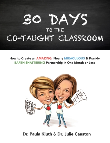 30 Days To The Cotaught Classroom How To Create An Amazing Nearly Miraculous Frankly Earthshattering Partnership In One Month Or Less Causton