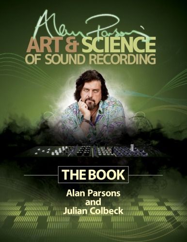 Alan Parsons Art Science Of Sound Recording The Book Colbeck