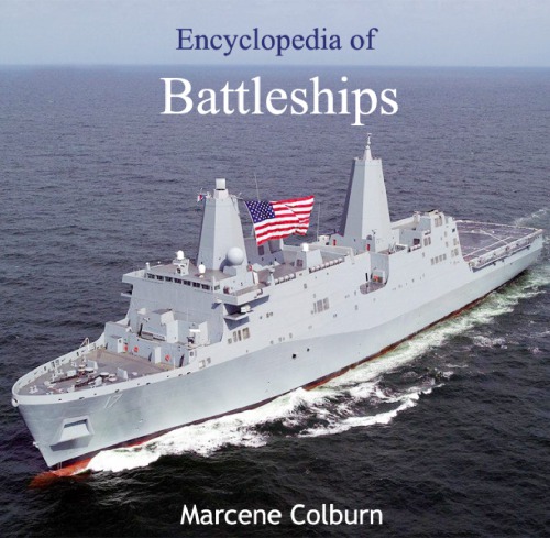Encyclopedia Of Battleships Colburn Marcene