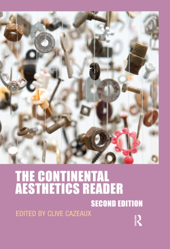 The Continental Aesthetics Reader 2nd Edition Cazeaux Clive