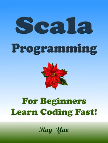 Scala Programming For Beginners Learn Coding Fast Yao Ray