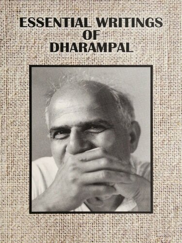 Essential Writings Of Dharampal Dharampal Gita Dharampal
