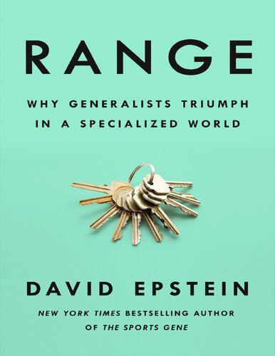 Range Why Generalists Triumph In A Specialized World 1st Edition David Epstein