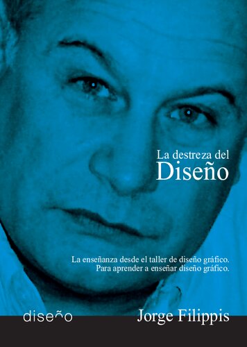 La Destreza Del Diseo Jorge Filippis