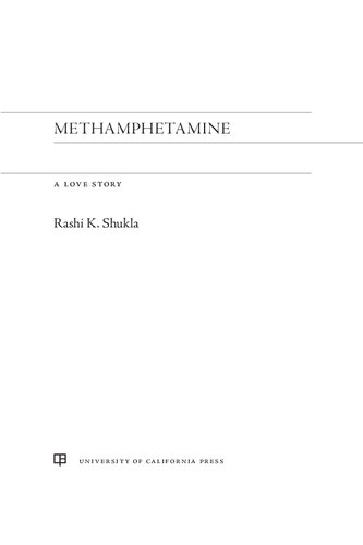 Methamphetamine A Love Story 1st Edition Rashi K Shukla