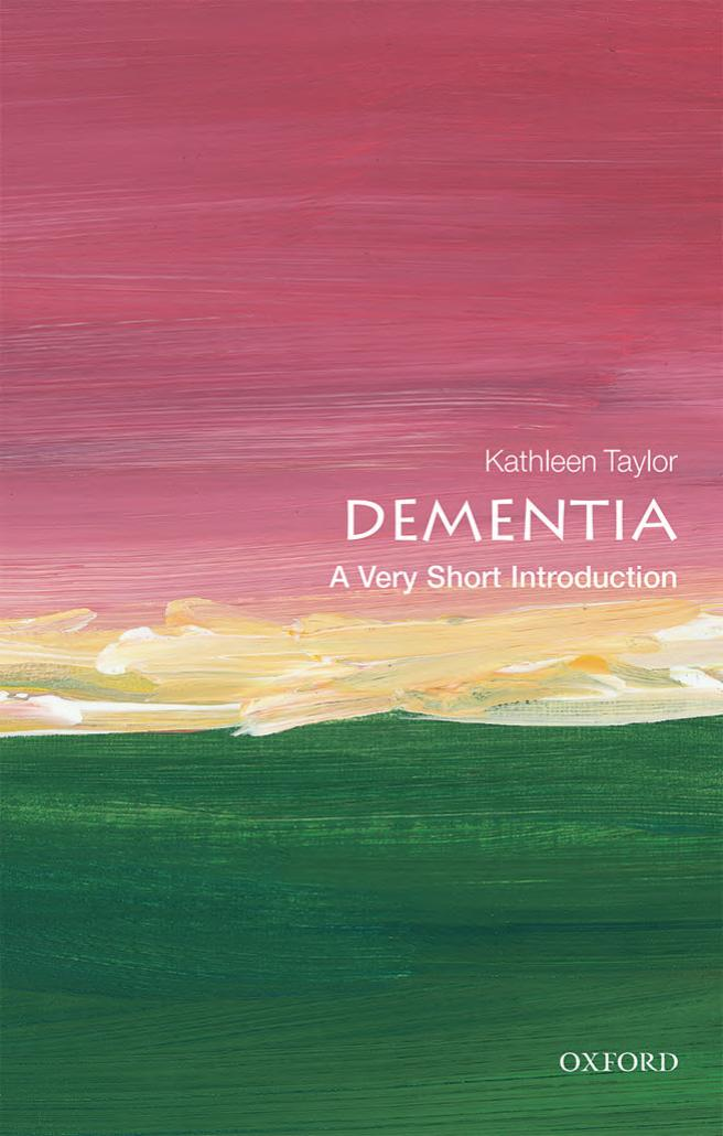 Dementia A Very Short Introduction 1st Edition Kathleen Taylor