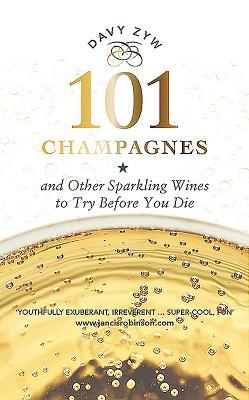 101 Champagnes And Other Sparkling Wines To Try Before You Die Davy Zyw