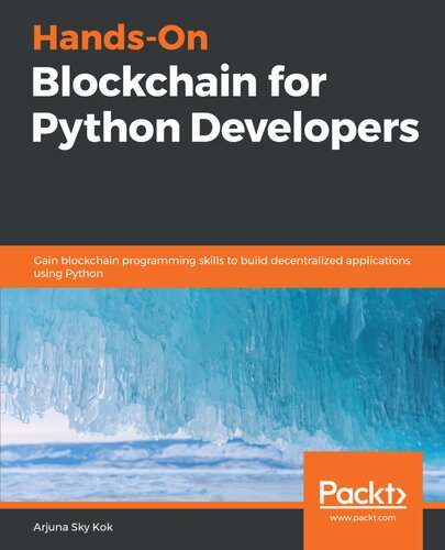 Handson Blockchain For Python Developers Arjuna Sky Kok