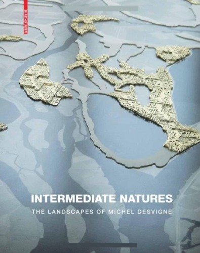 Natures Intermédiaires Les Paysages De Michel Desvigne Desvigne