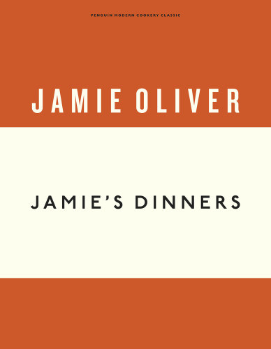 Jamies Dinners The Essential Cookbook Jamie Oliver