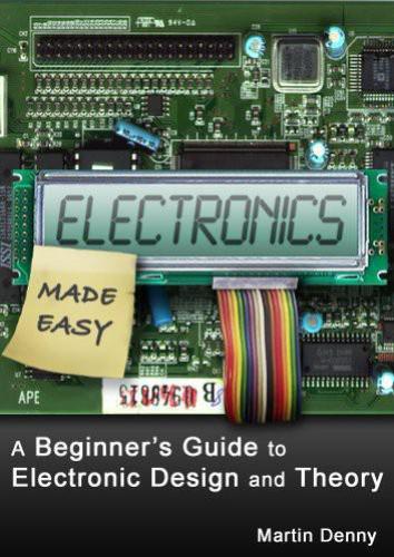 Electronics Made Easy Denny Martindenny James