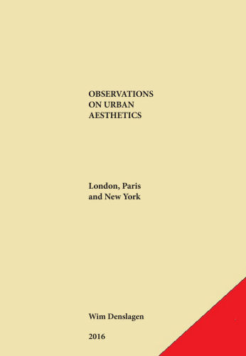 Observations On Urban Aesthetics London Paris And New York Denslagen
