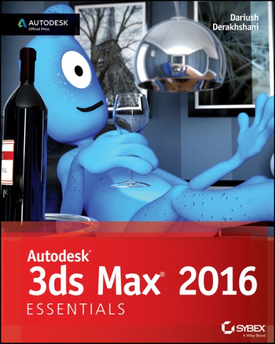 Autodesk 3ds Max 2016 Essentials Onlineausg Derakhshani Dariushderakhshani