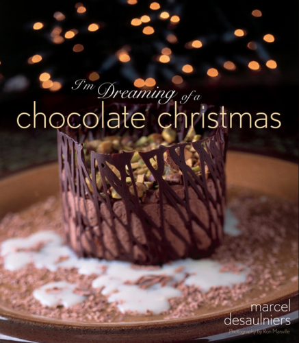 Im Dreaming Of A Chocolate Christmas Desaulniers Marcel