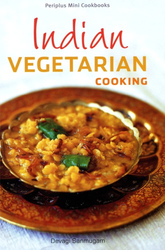 Indian Vegetarian Cooking Devagi Sanmugam
