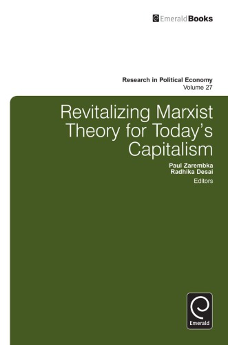 Revitalizing Marxist Theory For Todays Capitalism 1st Ed Desai
