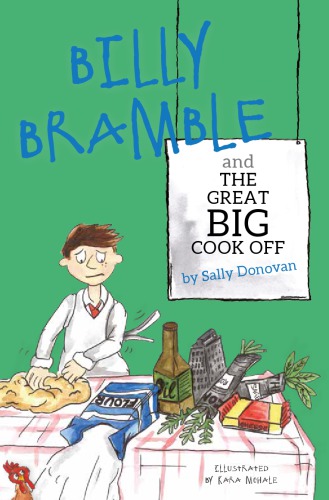 Billy Bramble And The Great Big Cook Off 2nd Edition Sally Donovan