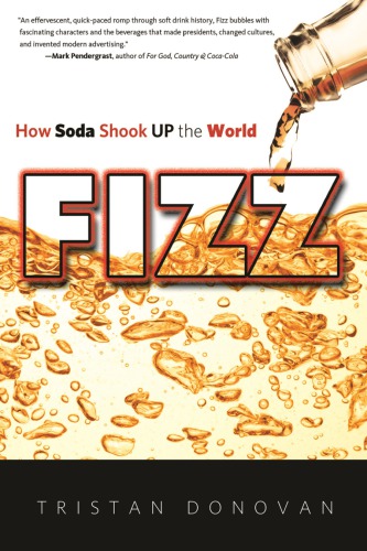 Fizz How Soda Shook Up The World Onlineausg Donovan Tristan