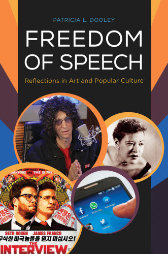 Freedom Of Speech Reflections In Art And Popular Culture Dooley