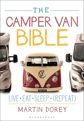 The Camper Van Bible Live Eat Sleep Martindorey