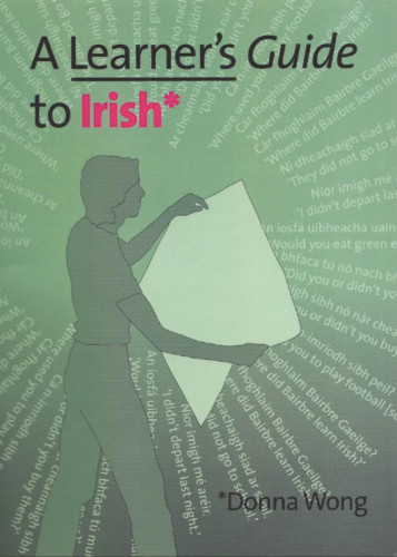 A Learners Guide To Irish Donna Wong